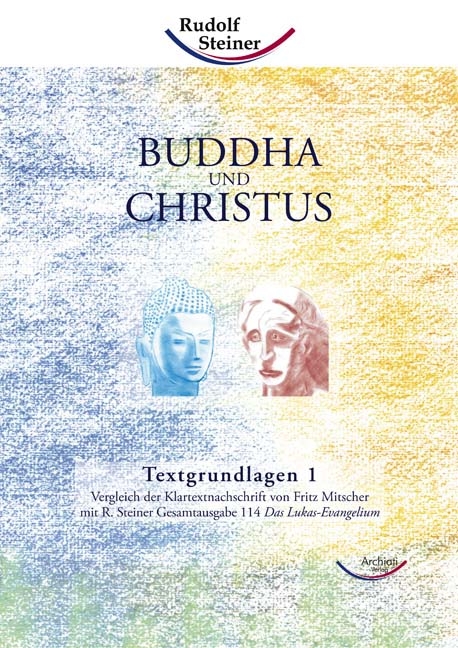 Buddha und Christus, Textgrundlagen 1