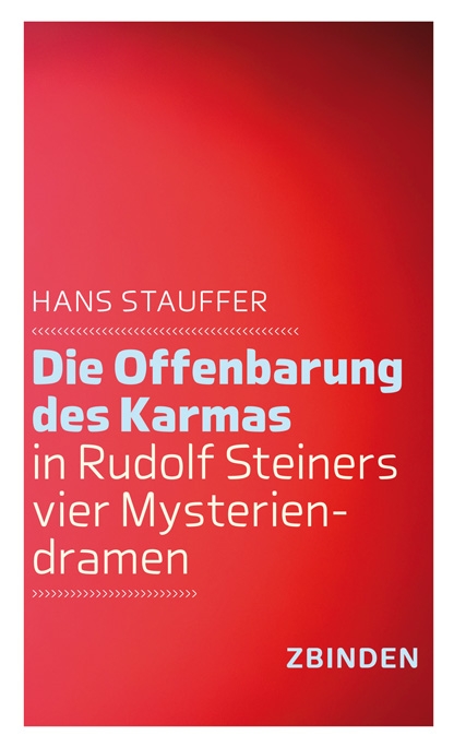 Die Offenbarung des Karmas in Rudolf Steiners vier Mysteriendram