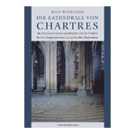 Die Kathedrale von Chartres Bd. 3