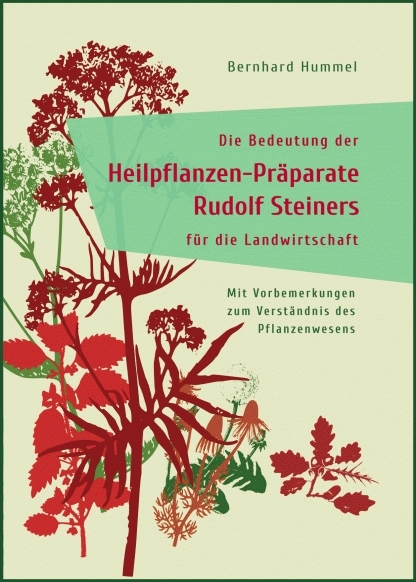 Die Bedeutung der Heilpflanzen-Präparate Rudolf Steiners