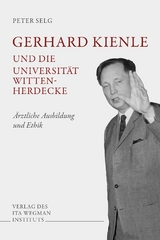 Gerhard Kienle - und die Universität Witten-Herdecke
