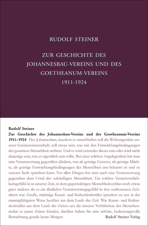 Zur Geschichte des Johannesbau-Vereins und des Goetheanum-Vereins 1911-1924