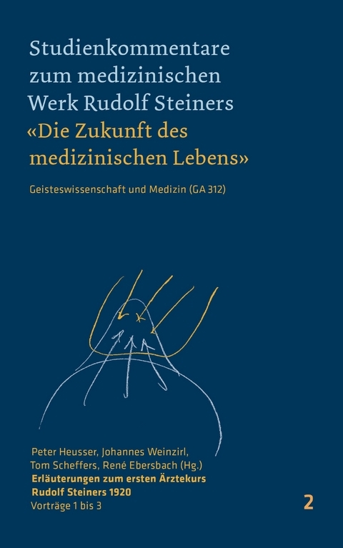 Studienkommentare zum medizinischen Werk Rudolf Steiners  2