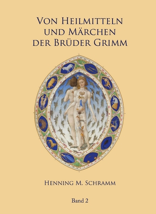 Von Heilmitteln und Märchen der Gebrüder Grimm - Band 2