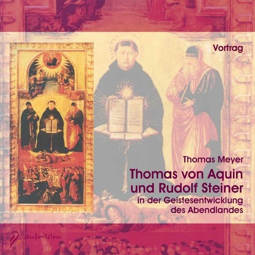 Thomas von Aquin und Rudolf Steiner