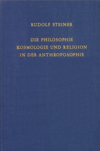 Die Philosophie, Kosmologie und Religion in der Anthroposophie