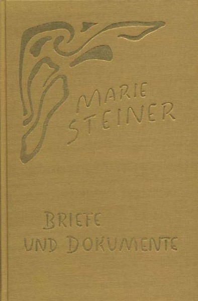 Marie Steiner - Briefe und Dokumente