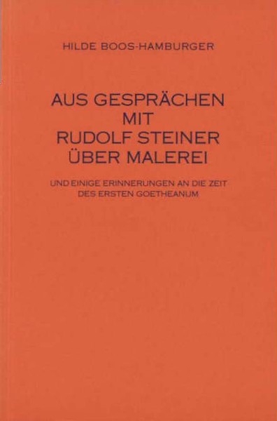 Aus Gesprächen mit Rudolf Steiner über Malerei