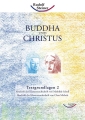 Buddha und Christus, Textgrundlagen 2