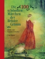 Die 100 schönsten Märachen der Brüder Grimm