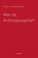 Was ist Anthroposophie?