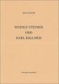 Rudolf Steiner und Karl Ballmer