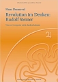 Revolution im Denken: Rudolf Steiner