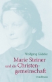 Marie Steiner und die Christengemeinschaft - Eine tragische Beziehung