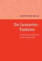 Die Coronavirus-Pandemie   nicht lieferbar. Wir merken vor!