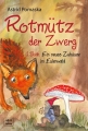Rotmütz der Zwerg (Bd. 1): Ein neues Zuhause im Eulenwald