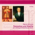 Paracelsus und Goethe - der verborgene Rosenkreuzer-Strom