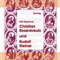 Christian Rosenkreutz und Rudolf Steiner
