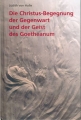 Die Christus-Begegnung der Gegenwart und der Geist des Goetheanu