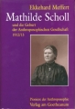 Mathilde Scholl und die Geburt der Anthroposophischen Gesellscha