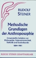 Methodische Grundlagen der Anthroposophie 1884-1901