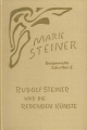Rudolf Steiner und die Redenden Künste