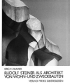 Rudolf Steiner als Architekt von Wohn- und Zweckbauten