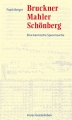 Bruckner, Mahler, Schönberg